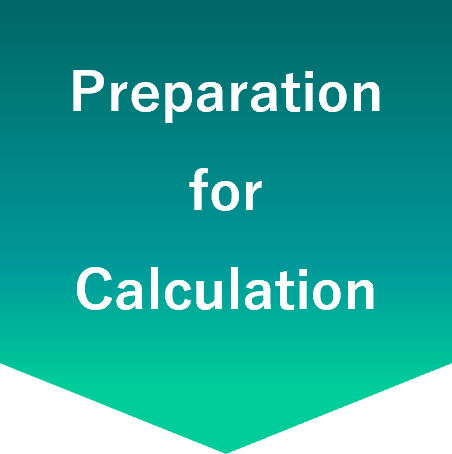 Preparation for Calculation